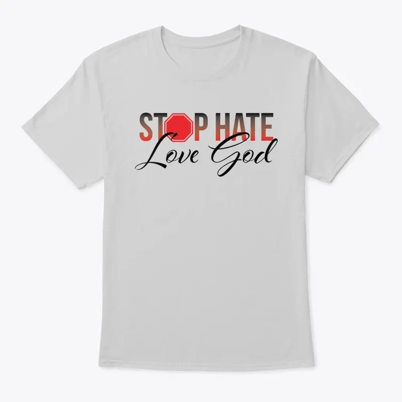 STOP THE HATE LOVE GOD